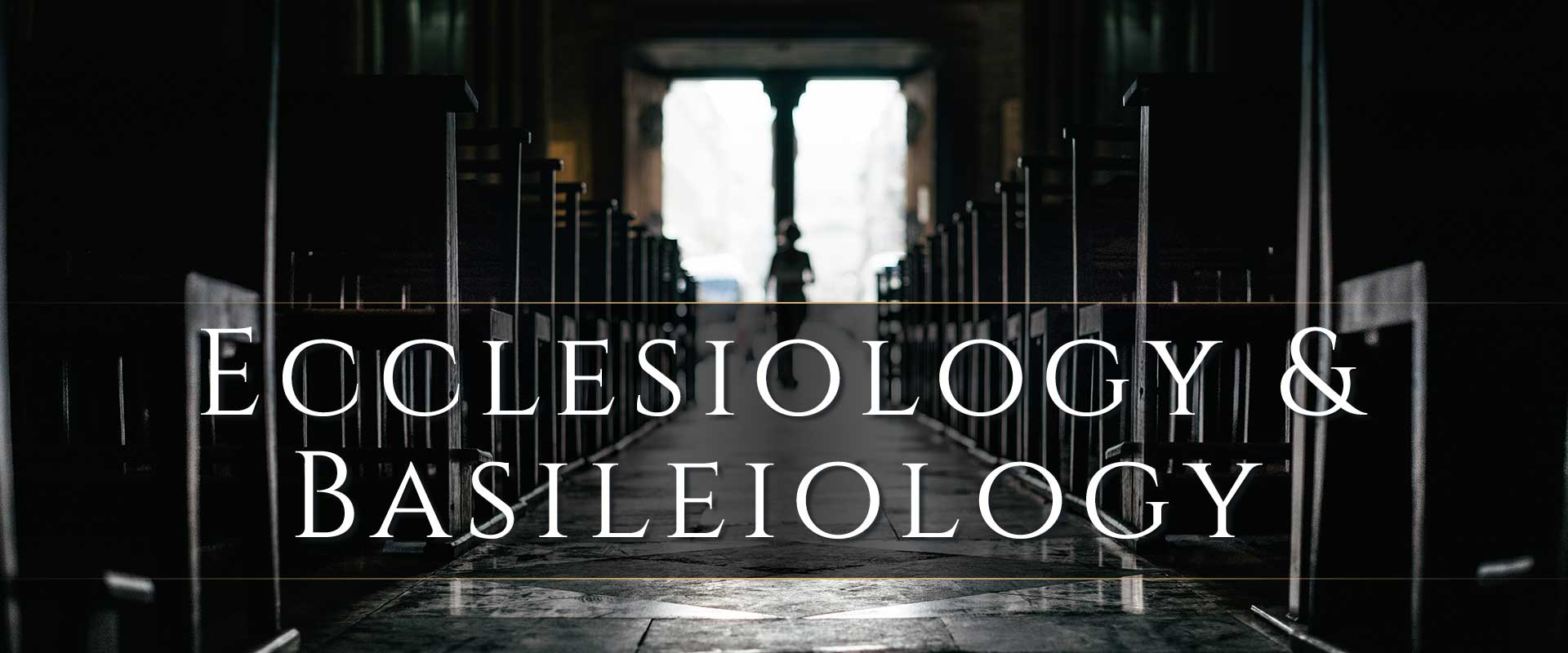 Volume VIII: Ecclesiology and Basileiology