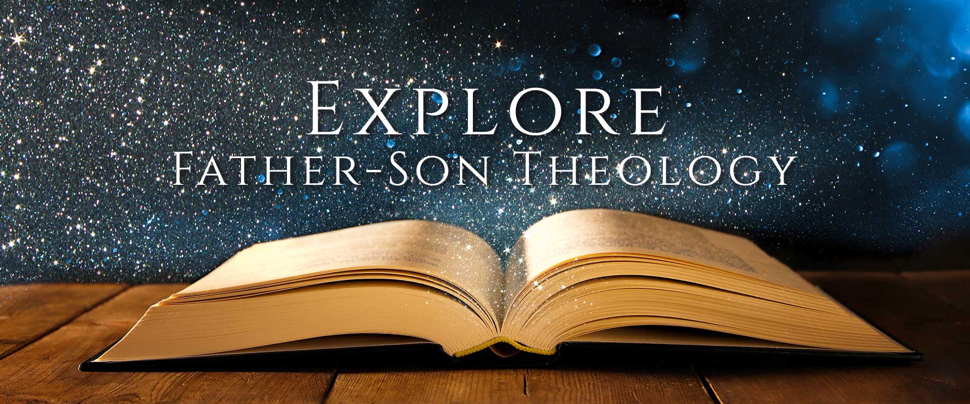 Explore Father-Son Theology