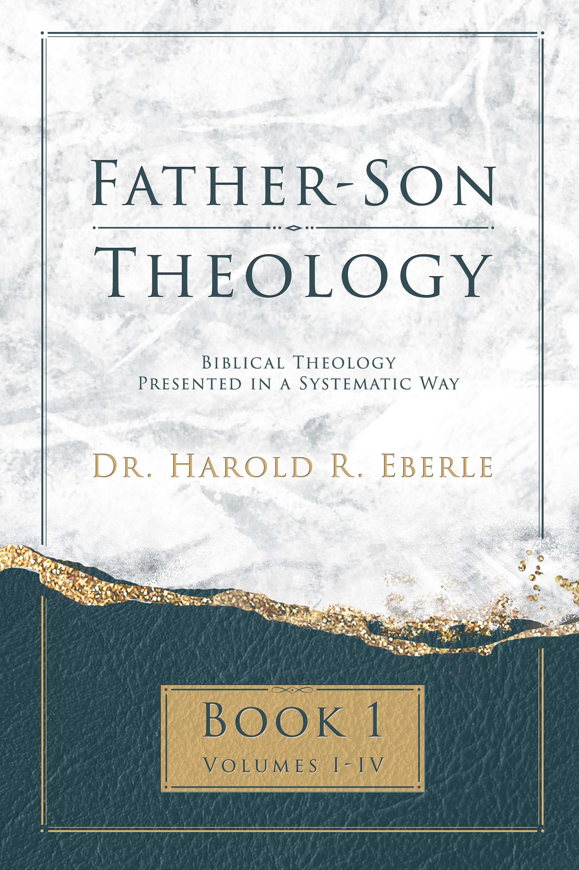 Father-Son Theology Book 1