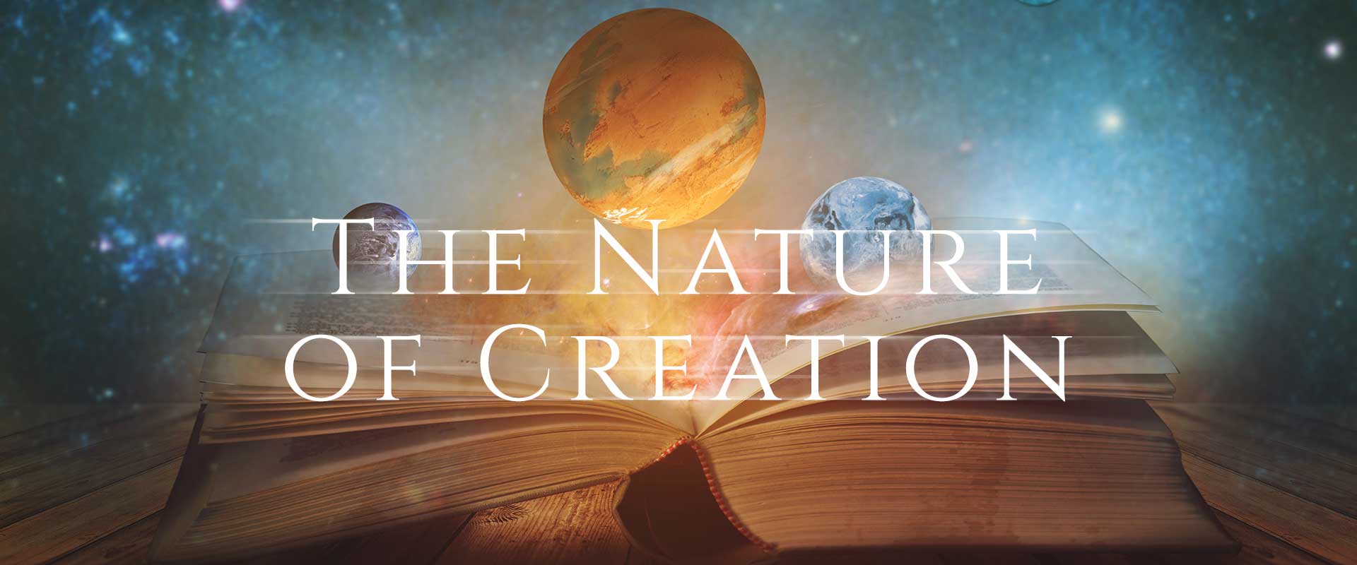 Volume III: The Nature of Creation